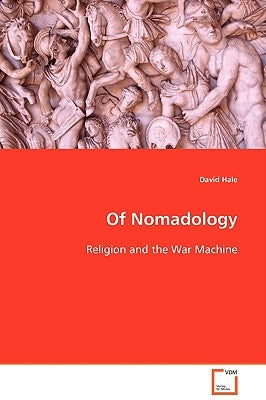 Of Nomadology by Hale, David