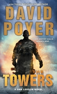 The Towers: A Dan Lenson Novel of 9/11 by Poyer, David