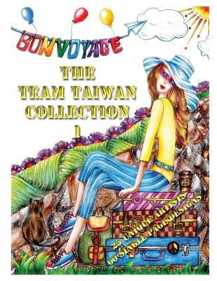 The Team Taiwan Collection 1: Adult Coloring book 25 Artists 60 Designs by Taiwan, Team