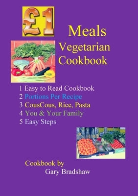 £1 Meals Vegetarian Cookbook by Bradshaw, Gary