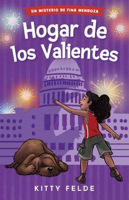 Hogar de Los Valientes: Un Misterio de Fina Mendoza by Felde, Kitty