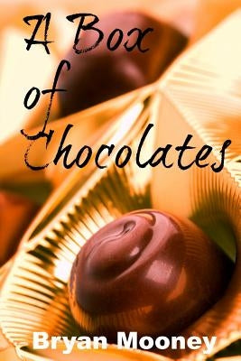 A Box of Chocolates: A Book of Short Stories by Sparks, James