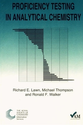 Proficiency Testing in Analytical Chemistry by Walker, Ron