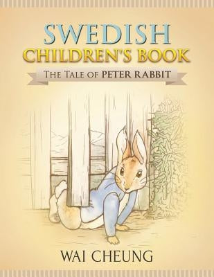 Swedish Children's Book: The Tale of Peter Rabbit by Cheung, Wai