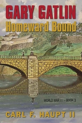 Homeward Bound by Haupt, Carl F.