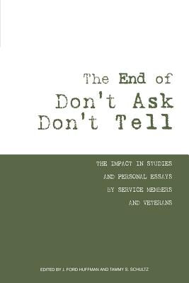 The End of Don't Ask Don't Tell by Ford Huffman, J.
