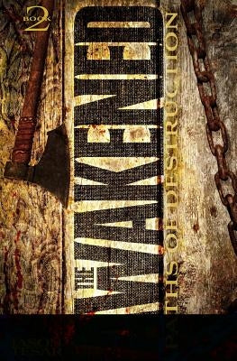 Paths of Destruction: The Awakened Book Two by Tesar, Jason