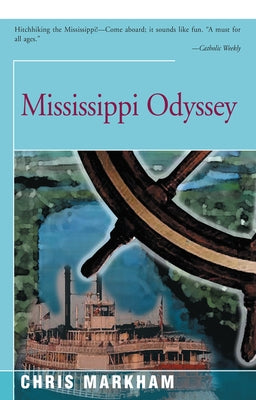 Mississippi Odyssey by Markham, Chris