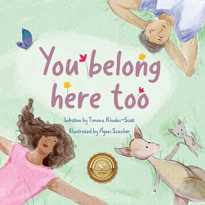 You belong here too by Rhodes-Scott, Timena M.