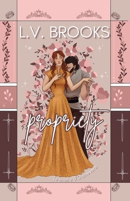 Propriety by Brooks, L. V.