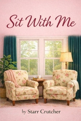 Sit With Me by Crutcher, Starr