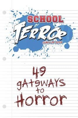 School of Terror 2019: 49 Gateways to Horror by Hutchison, Steve