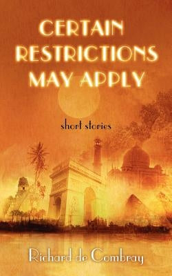 Certain Restrictions May Apply by De Combray, Richard