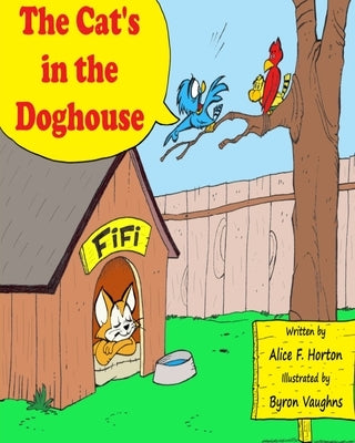 The Cat's In the Doghouse by Vaughns, Byron