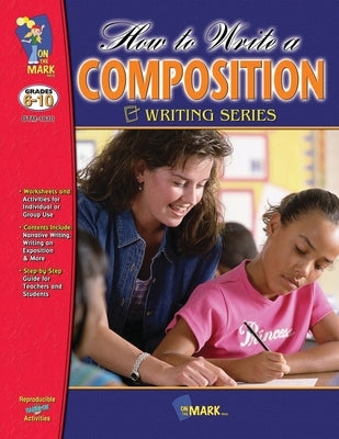 How to Write a Composition Grades 6-10 by Gadd, Terry