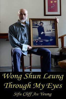Wong Shun Leung Through My Eyes by Delos-Reyes, Asiatic J.
