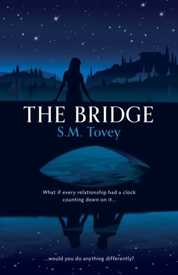 The Bridge by Tovey, S. M.