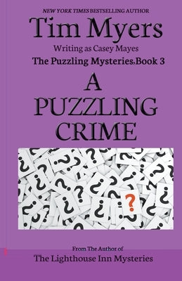 A Puzzling Crime by Myers, Tim
