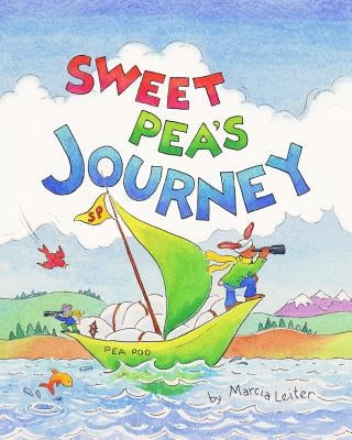 Sweet Pea's Journey by Leiter, Marcia