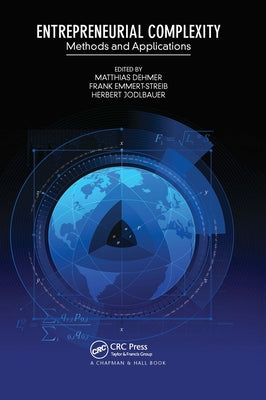 Entrepreneurial Complexity: Methods and Applications by Dehmer, Matthias