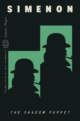 The Shadow Puppet (Inspector Maigret) by Simenon, Georges