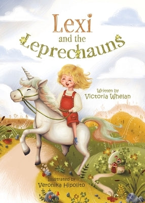 Lexi and the Leprechauns by Whelan, Victoria