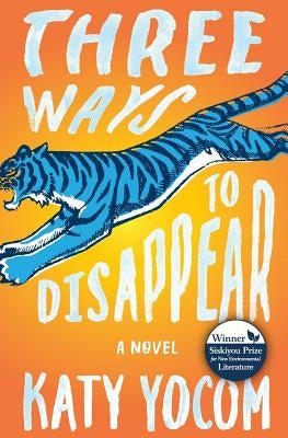 Three Ways to Disappear by Yocom, Katy