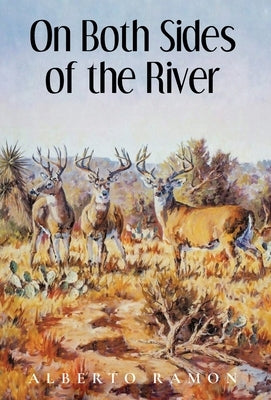 On Both Sides of the River by Ramon, Alberto