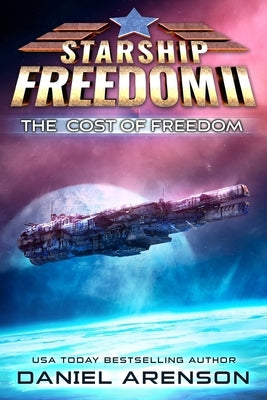 The Cost of Freedom by Arenson, Daniel