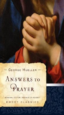 Answers to Prayer by Mueller, George