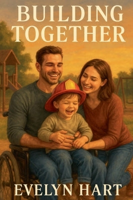 Building Together by Hart, Evelyn