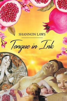 Tongue in Ink by Laws, Shannon