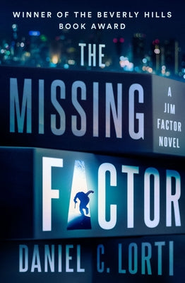 The Missing Factor by Lorti, Daniel C.