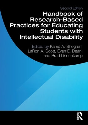 Handbook of Research-Based Practices for Educating Students with Intellectual Disability by Shogren, Karrie a.