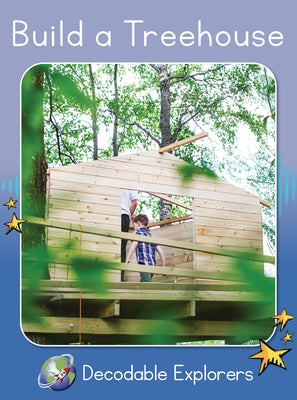 Build a Treehouse: Skills Set 4 by Walker, Rachel