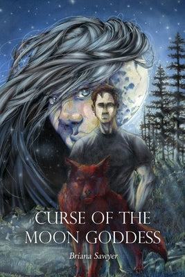 Curse of the Moon Goddess by Sawyer, Briana