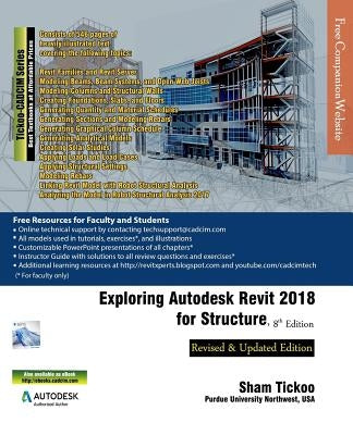 Exploring Autodesk Revit 2018 for Structure by Purdue Univ, Sham Tickoo