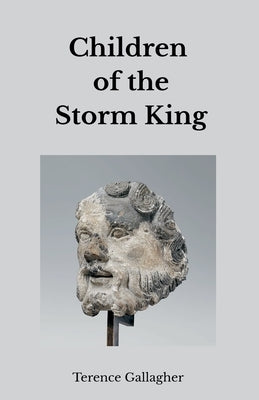 Children of the Storm King by Gallagher, Terence