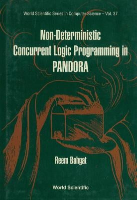 Non-Deterministic Concurrent Logic Programming in Pandora by Bahgat, Reem