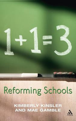 Reforming Schools by Kinsler, Kimberly
