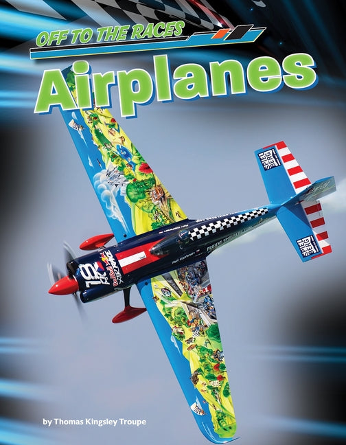 Airplanes by Troupe, Thomas Kingsley
