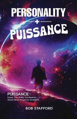 PERSONALITY + Puissance by Stafford, Bob