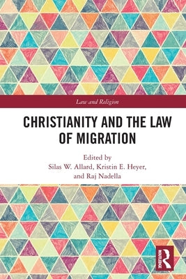 Christianity and the Law of Migration by Allard, Silas W.