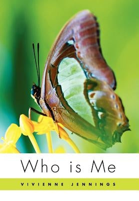 Who Is Me by Jennings, Vivienne