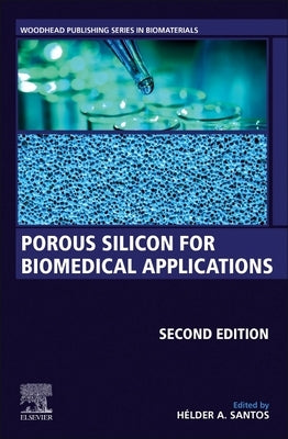 Porous Silicon for Biomedical Applications by Santos, Hélder A.