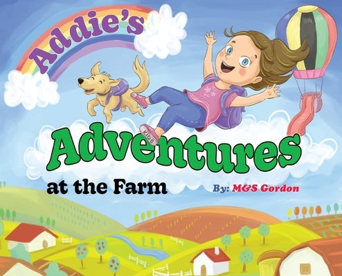 Addie's Adventures at the Farm by Gordon, M&s