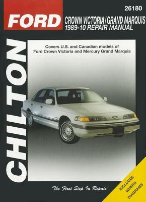 Ford Crown Victoria and Grand Marquis, 1989 - 2010 by Mihalyi, Eric Michael