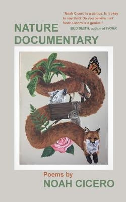 Nature Documentary: Poems by Cicero, Noah