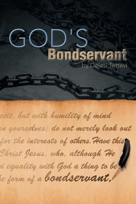 God's Bondservant by Tettevi, Delasi
