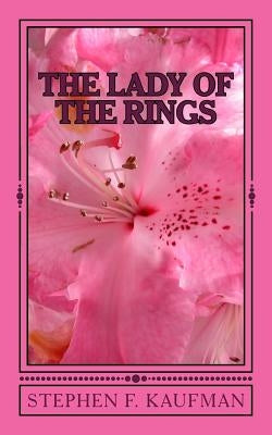 The Lady Of The Rings: Musashi's Book of Five Rings for Women by Kaufman, Stephen F.